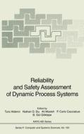 Reliability and Safety Assessment of Dynamic Process Systems edito da Springer Berlin Heidelberg