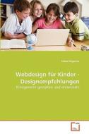 Webdesign für Kinder - Designempfehlungen di Tabea Rügamer edito da VDM Verlag