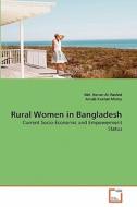 Rural Women in Bangladesh di Md. Harun-Ar Rashid, Arnab Kushal Mistry edito da VDM Verlag