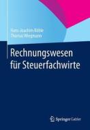 Rechnungswesen Fur Steuerfachwirte di Hans-Joachim Rohle edito da Springer Gabler