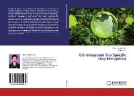 GIS Integrated Site Specific Drip Fertigation di Abdul Hakkim V. M., Sajeena S. edito da LAP Lambert Academic Publishing