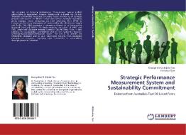 Strategic Performance Measurement System and Sustainability Commitment di Evangeline O. Elijido-Ten, Yulianda Tjan edito da LAP Lambert Academic Publishing