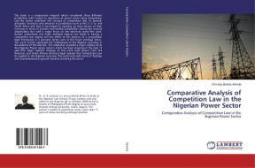 Comparative Analysis of Competition Law in the Nigerian Power Sector di Omoniyi Bukola Akinola edito da LAP LAMBERT Academic Publishing