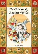 Das Patchwork-Mädchen von Oz - Die Oz-Bücher Band 7 di L. Frank Baum edito da Books on Demand