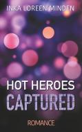 Hot Heroes di Inka Loreen Minden edito da Books on Demand