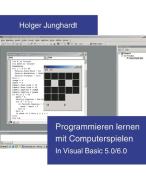 Programmieren lernen mit Computerspielen di Holger Junghardt edito da Books on Demand