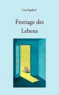 Festtage des Lebens di Gerd Egelhof edito da Books on Demand