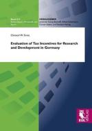 Evaluation of Tax Incentives for Research and Development in Germany di Christof W. Ernst edito da Josef Eul Verlag GmbH