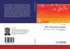 The Transaction Graph: di Ivan Launders edito da LAP Lambert Academic Publishing