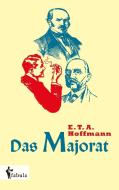 Das Majorat di E. T. A. Hoffmann edito da fabula Verlag Hamburg