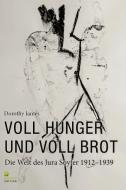 Voll Hunger und voll Brot di Dorothy James edito da BUXUS EDITION