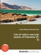 List Of Native Vascular Plants Of Palestine (p-z) edito da Book On Demand Ltd.