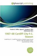 1967-68 Cardiff City F.c. Season edito da Alphascript Publishing