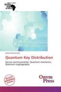 Quantum Key Distribution edito da Onym Press