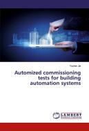 Automized commissioning tests for building automation systems di Yuchen Jia edito da LAP Lambert Academic Publishing