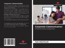 Corporate Communication di Haifa Khalfallah edito da Our Knowledge Publishing
