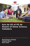 Avis de UG et PG de Alumni of Home Science, Vadodara di Rameshwari Pandya, Vidushi Bhatt, Rutvi Soni edito da Editions Notre Savoir