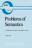 Problems of Semantics di L. Tondl edito da Springer Netherlands