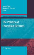The Politics of Education Reforms edito da Springer Netherlands