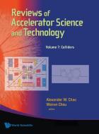 Reviews Of Accelerator Science And Technology - Volume 7: Colliders di Chou Weiren edito da World Scientific