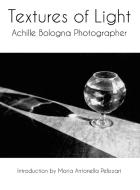 Textures of Light di Achille Bologna edito da New Academia Publishing, LLC