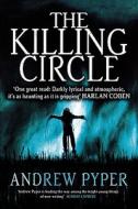 The Killing Circle di Andrew Pyper edito da Harpercollins Publishers