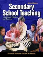 Secondary School Teaching di Richard D. Kellough, Noreen G. Kellough edito da Pearson Education Limited