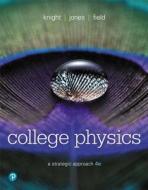 College Physics: A Strategic Approach Plus Mastering Physics with Pearson Etext -- Access Card Package [With eBook] di Randall D. Knight, Brian Jones, Stuart Field edito da PEARSON