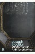 Watermark: An Essay on Venice di Joseph Brodsky edito da Penguin Books Ltd