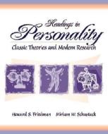 Readings In Personality di Howard S. Friedman, Miriam W. Schustack edito da Pearson Education (us)