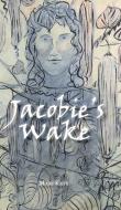 Jacobie's Wake di Mari Kaye, David C. Jackson edito da TELLWELL TALENT