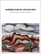 Marsden Hartley and the West di Heather Hole edito da Yale University Press