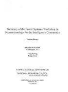 Summary Of The Power Systems Workshop On Nanotechnology For The Intelligence Community di National Research Council, Division on Engineering and Physical Sciences, National Materials Advisory Board, Committee on Nanotechnology for the Intellig edito da National Academies Press