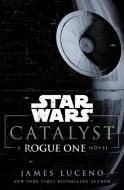 Star Wars: Catalyst di James Luceno edito da Random House LCC US