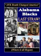 Alabama Blacks Last Straw di Therlee Gipson edito da LULU PR