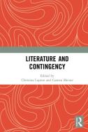 Literature And Contingency edito da Taylor & Francis Ltd