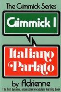 Gimmick I - Italiano Parlato di Adrienne Adrienne edito da W. W. Norton & Company