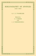 Bibliography of Sponges 1551 1913 di G. C. J. Vosmaer edito da Cambridge University Press