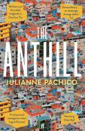 The Anthill di Julianne Pachico edito da Faber & Faber