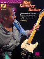 Hot Country Guitar: A Step-By-Step Breakdown of the Styles and Techniques of Country's Hottest Players [With CD (Audio)] di Dave Rubin edito da Hal Leonard Publishing Corporation
