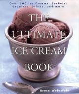 The Ultimate Ice Cream Book di Bruce Weinstein edito da HarperCollins Publishers Inc