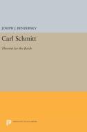 Carl Schmitt di Joseph J. Bendersky edito da Princeton University Press