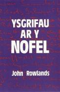 Ysgrifau ar y Nofel di John Rowlands edito da University of Wales Press