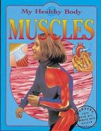 Muscles di Jen Green edito da Hachette Children's Books