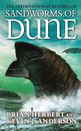 Sandworms of Dune di Brian Herbert, Kevin J. Anderson edito da TOR BOOKS