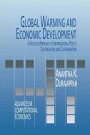 Global Warming and Economic Development di A. K. Duraiappah edito da Springer Netherlands