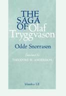 The Saga of Olaf Tryggvason di Oddr Snorrason edito da Cornell University Press