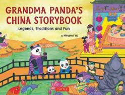 Grandma Panda's China Storybook di Mingmei Yip edito da Tuttle Publishing