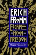 Escape from Freedom di Erich Fromm edito da HENRY HOLT