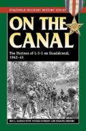 On The Canal di Ore J. Marion, Thomas Cuddihy, Edward Cuddihy edito da Stackpole Books